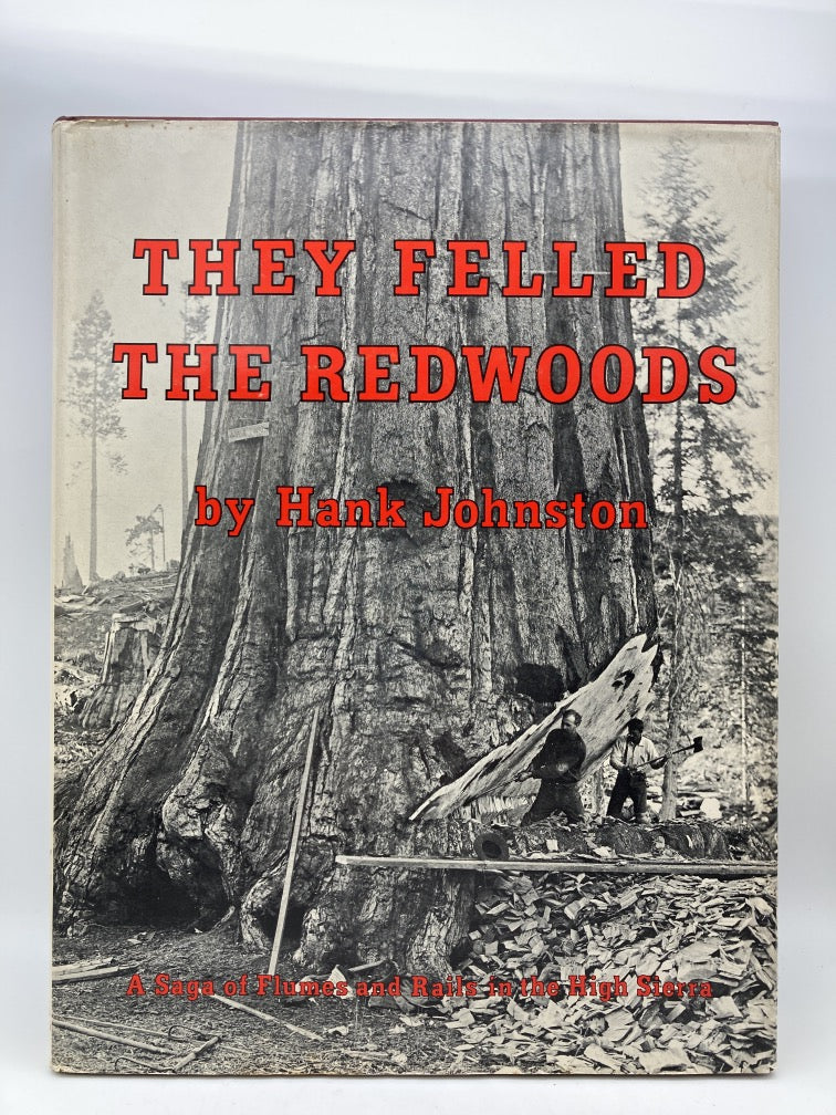 They Felled the Redwoods