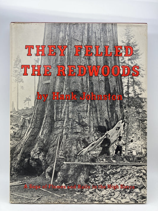 They Felled the Redwoods