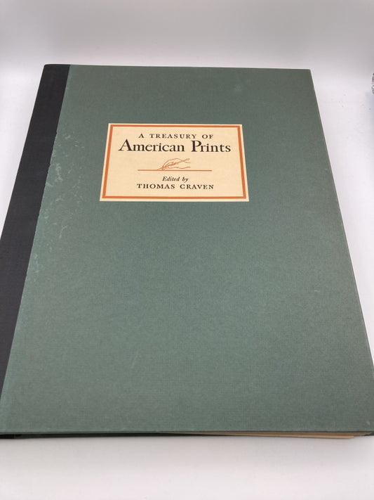 A Treasury of American Prints: A Selection of One Hundred Etchings and Lithographs by the Foremost Living American Artists