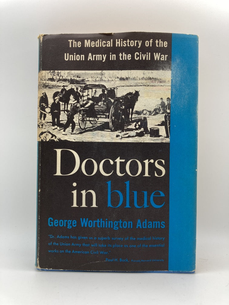 Doctors in Blue: The Medical History of the Union Army in the Civil War