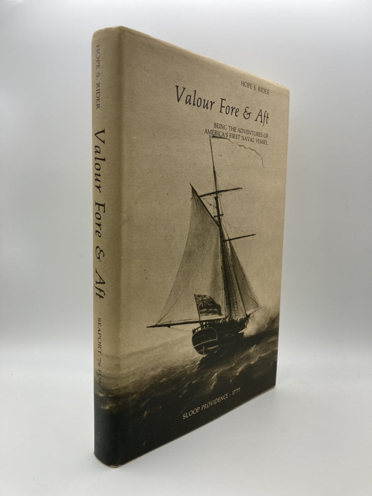 Valour Fore & Aft: Being the Adventures of America's First Naval Vessel