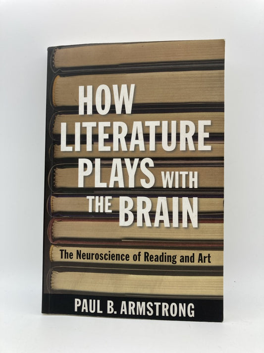 How Literature Plays with the Brain