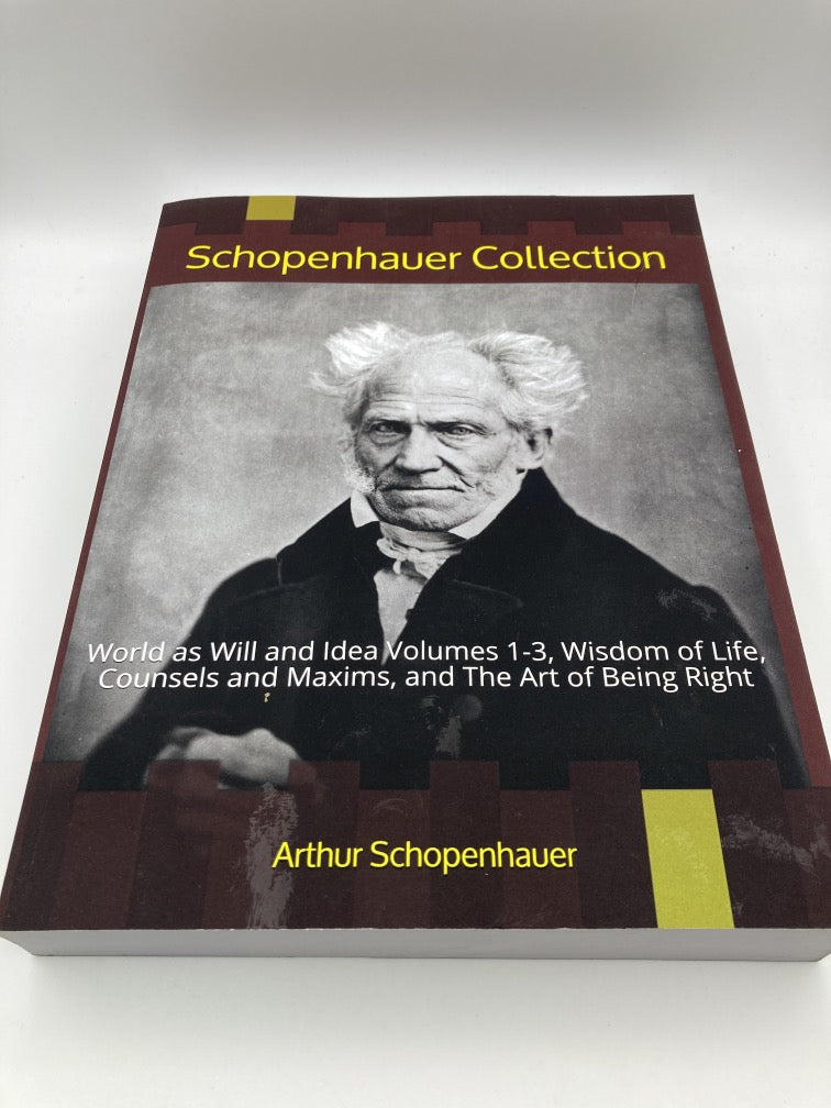 Schopenhauer Collection: World as Will and Idea Volumes 1-3