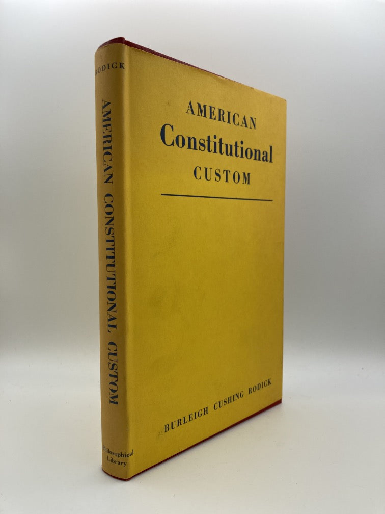 American Constitutional Custom: A Forgotten Factor in the Founding