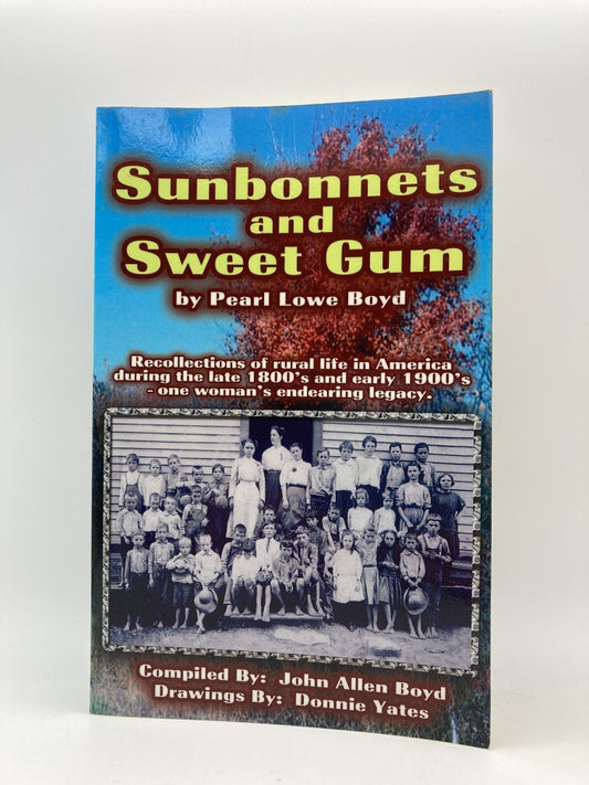 Sunbonnets and Sweet Gum