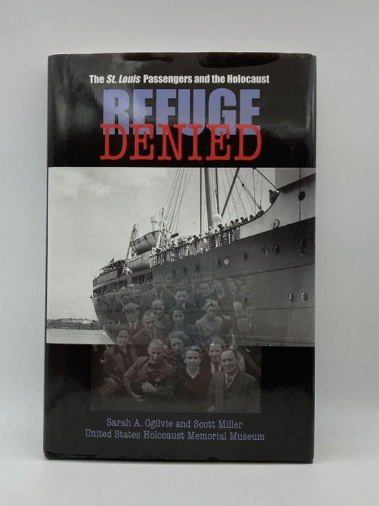 Refuge Denied: The St. Louis Passengers and the Holocaust