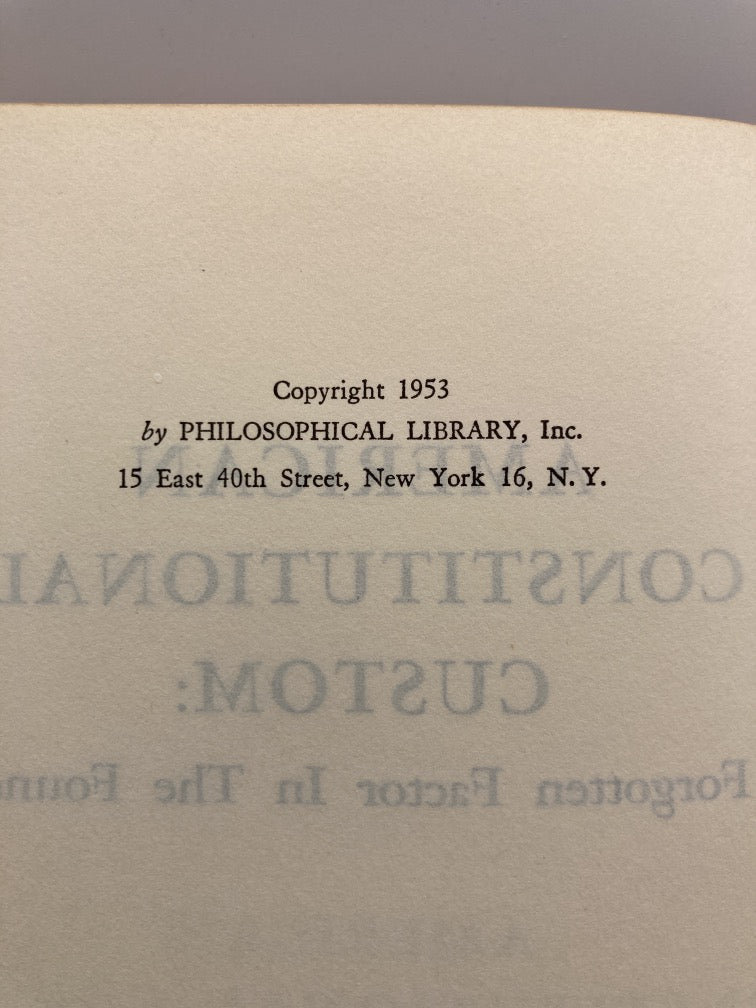 American Constitutional Custom: A Forgotten Factor in the Founding