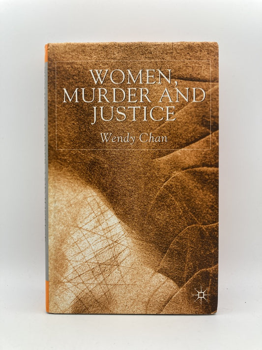 Women, Murder and Justice