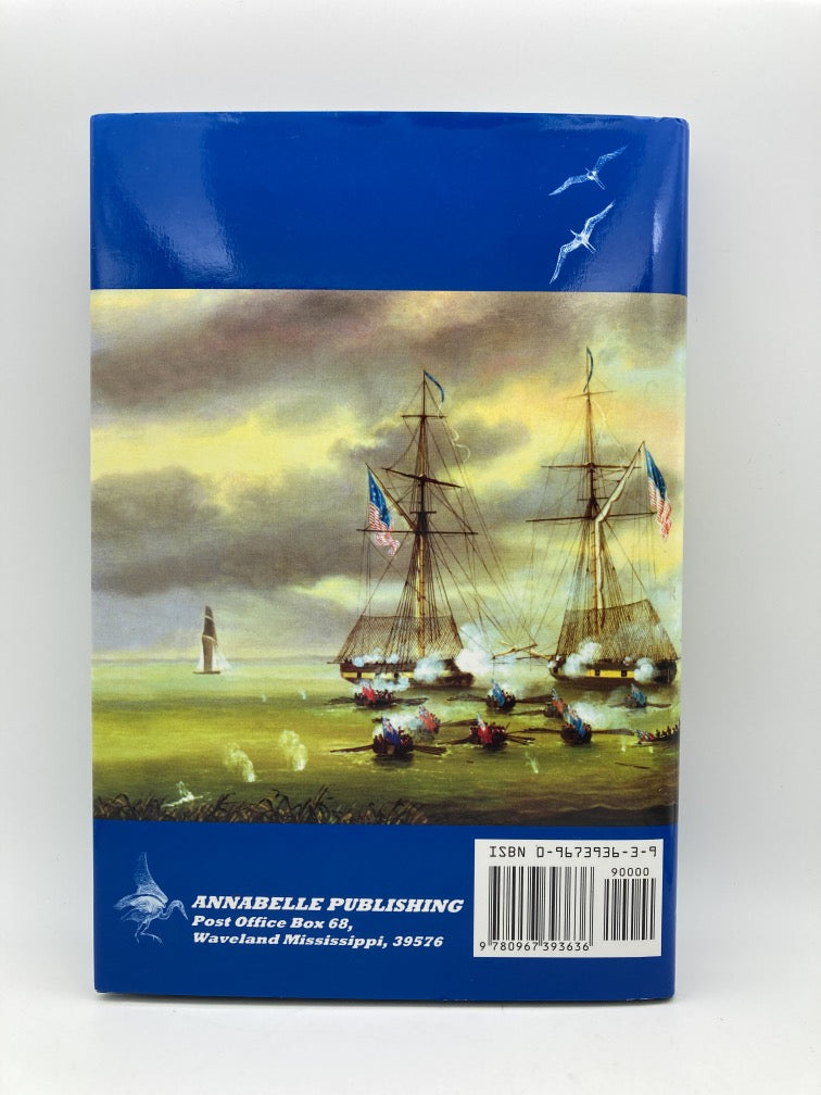 Sink or Be Sunk! The Naval Battle in the Mississippi Sound That Preceded the Battle of New Orleans