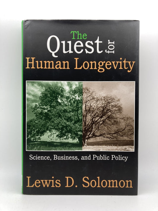 The Quest for Human Longevity: Science, Business and Public Policy